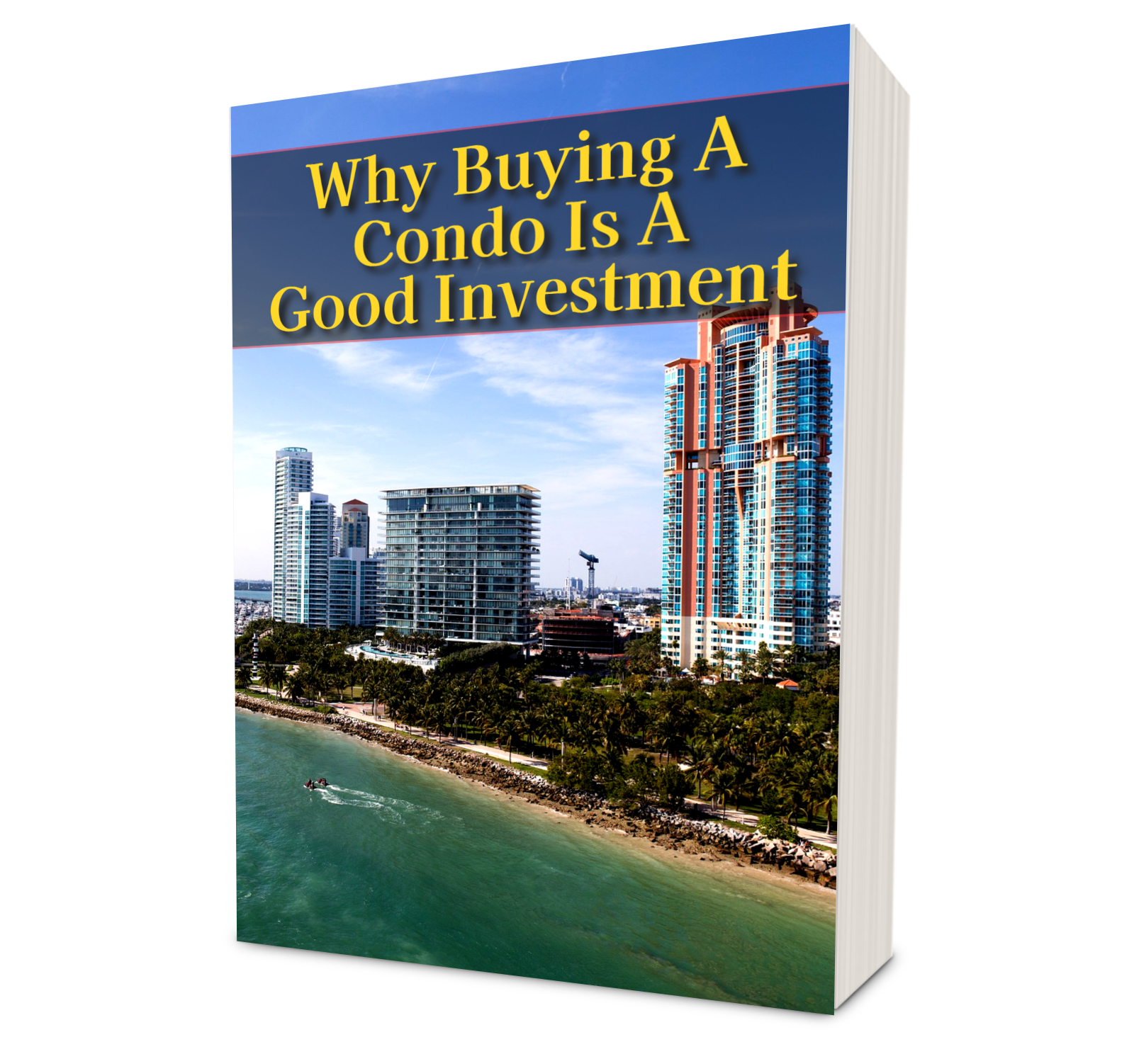 Why Buying a Condo is A good Investment